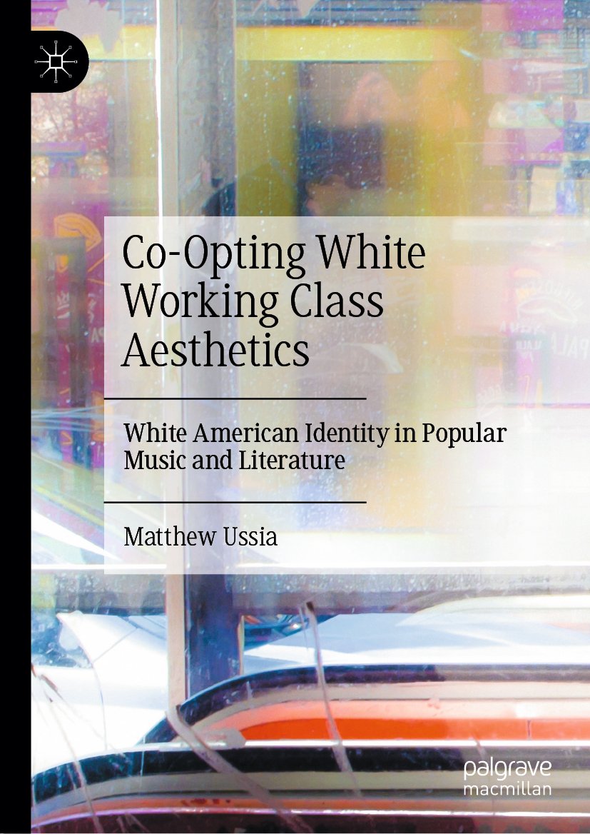 Co-Opting White Working Class Aesthetics