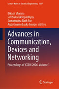 Advances in Communication, Devices and Networking