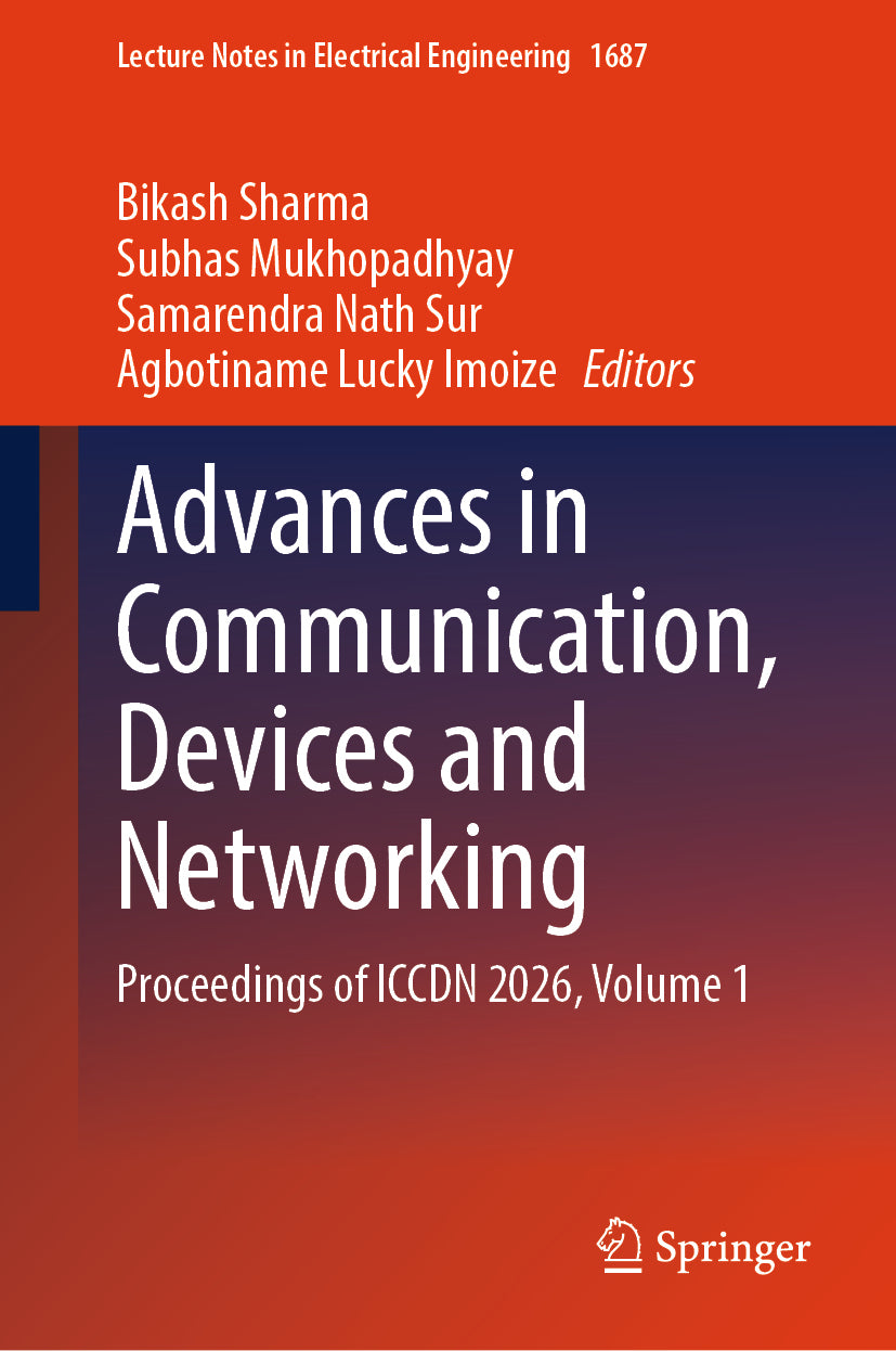 Advances in Communication, Devices and Networking