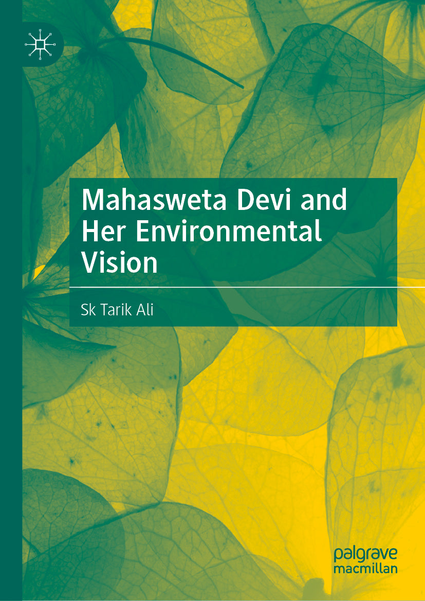 Mahasweta Devi and Her Environmental Vision