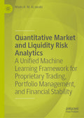 Quantitative Market and Liquidity Risk Analytics
