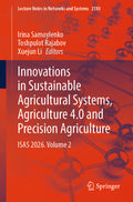 Innovations in Sustainable Agricultural Systems, Agriculture 4.0 and Precision Agriculture