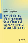 Inverse Problems of Determining the Order of Fractional Derivatives in Partial Differential Equations