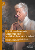 Rituality and Aesthetic Experience from Multidisciplinary Approaches