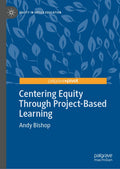 Centering Equity Through Project-Based Learning