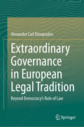 Extraordinary Governance in European Legal Tradition
