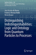 Distinguishing Indistinguishabilities: Logic and Ontology from Quantum Particles to Processes