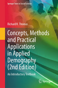 Concepts, Methods and Practical Applications in Applied Demography (2nd Edition)