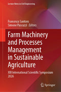 Farm Machinery and Processes Management in Sustainable Agriculture