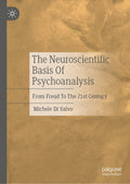 The Neuroscientific Basis Of Psychoanalysis