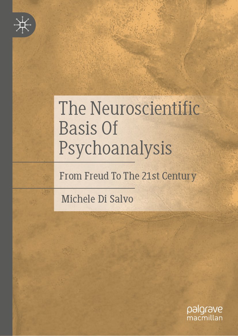 The Neuroscientific Basis Of Psychoanalysis