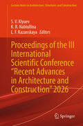 Proceedings of the III International Scientific Conference "Recent Advances in Architecture and Construction" 2026