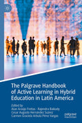 The Palgrave Handbook of Active Learning in Hybrid Education in Latin America
