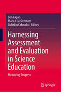 Harnessing Assessment and Evaluation in Science Education