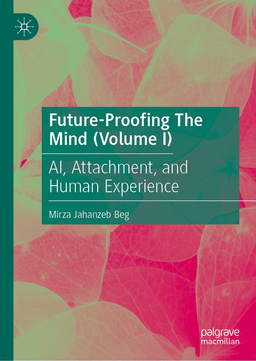 Future-Proofing The Mind (Volume I)
