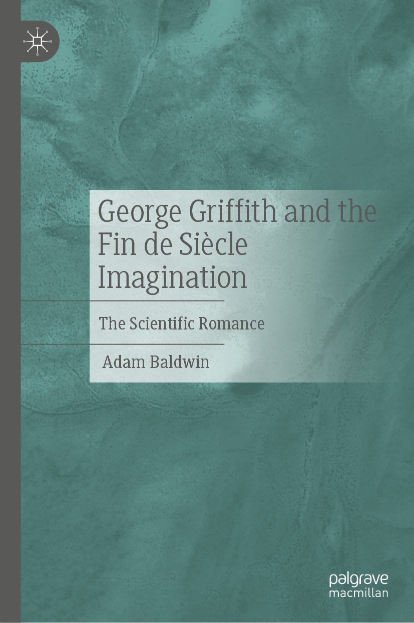 George Griffith and the Fin de Siècle Imagination