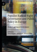 Populist Radical Right Governance and Public Policy in Europe