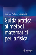 Guida pratica ai metodi matematici per la fisica