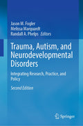 Trauma, Autism, and Neurodevelopmental Disorders