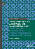 Banks and Firms in the Age of Digital and Sustainable Transition