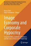 Image Economy and Corporate Hypocrisy