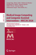 Medical Image Computing and Computer Assisted Intervention – MICCAI 2026