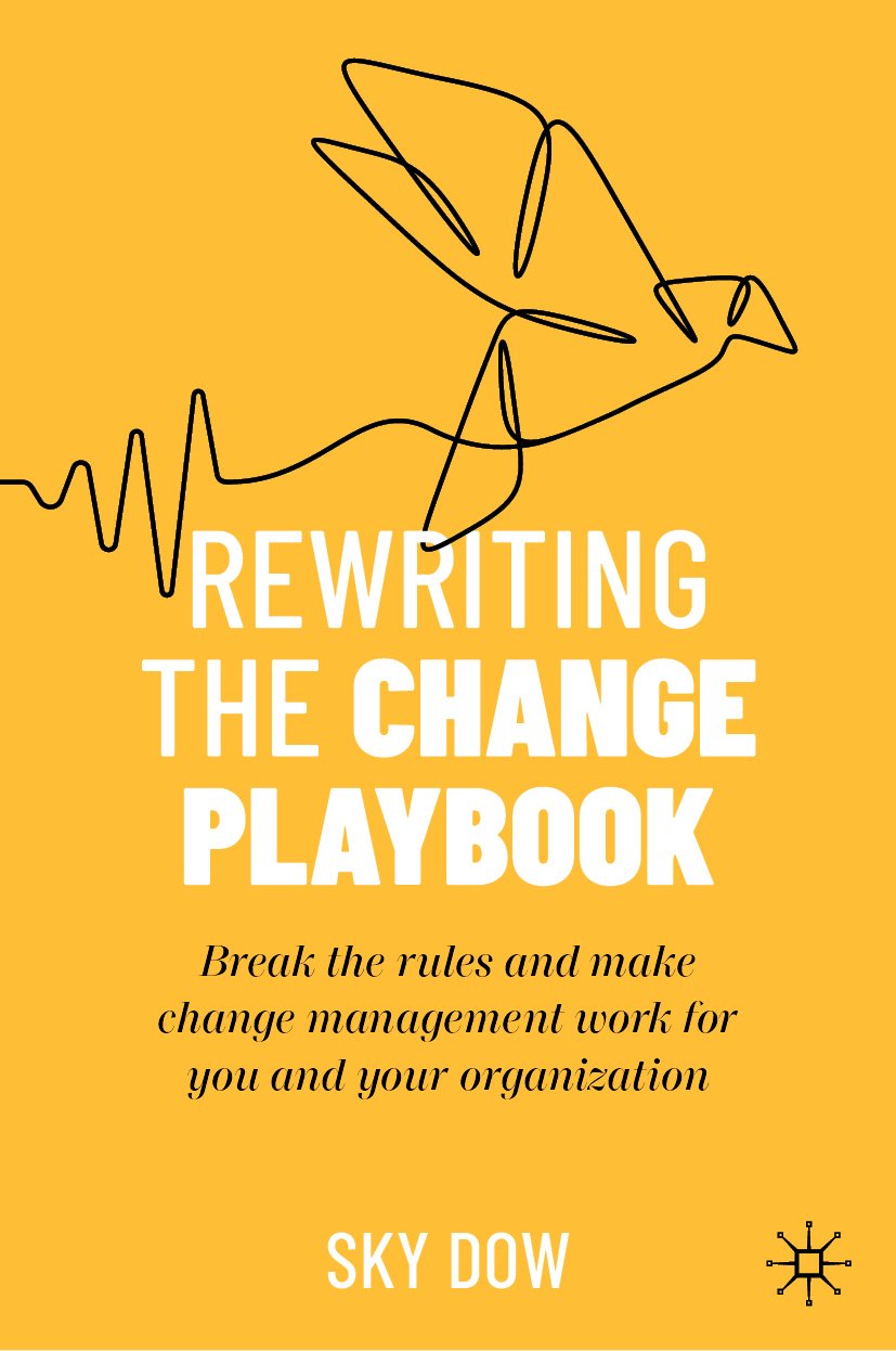 Rewriting the Change Playbook
