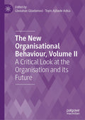 The New Organisational Behaviour, Volume II