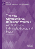 The New Organisational Behaviour, Volume I