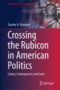 Crossing the Rubicon in American Politics