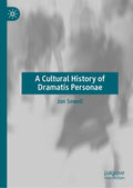 A Cultural History of Dramatis Personae