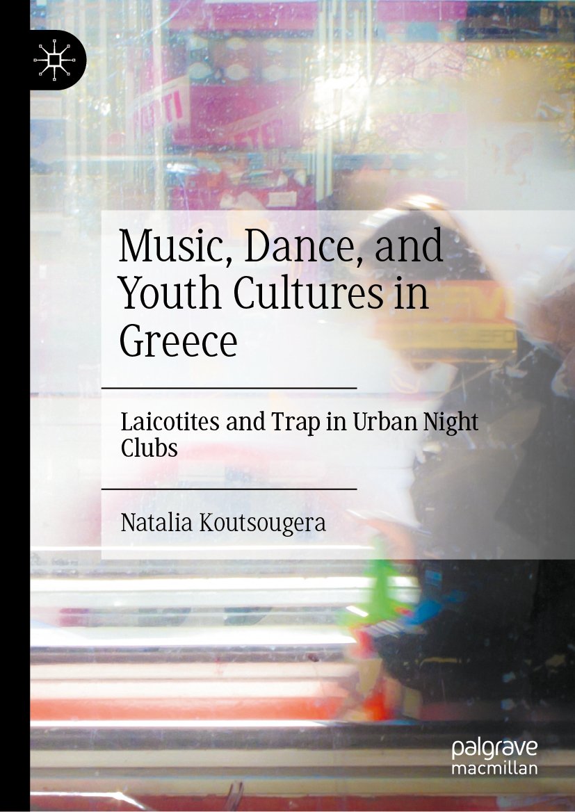 Music, Dance, and Youth Cultures in Greece