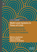 Multi-Level Systems in Times of Crisis