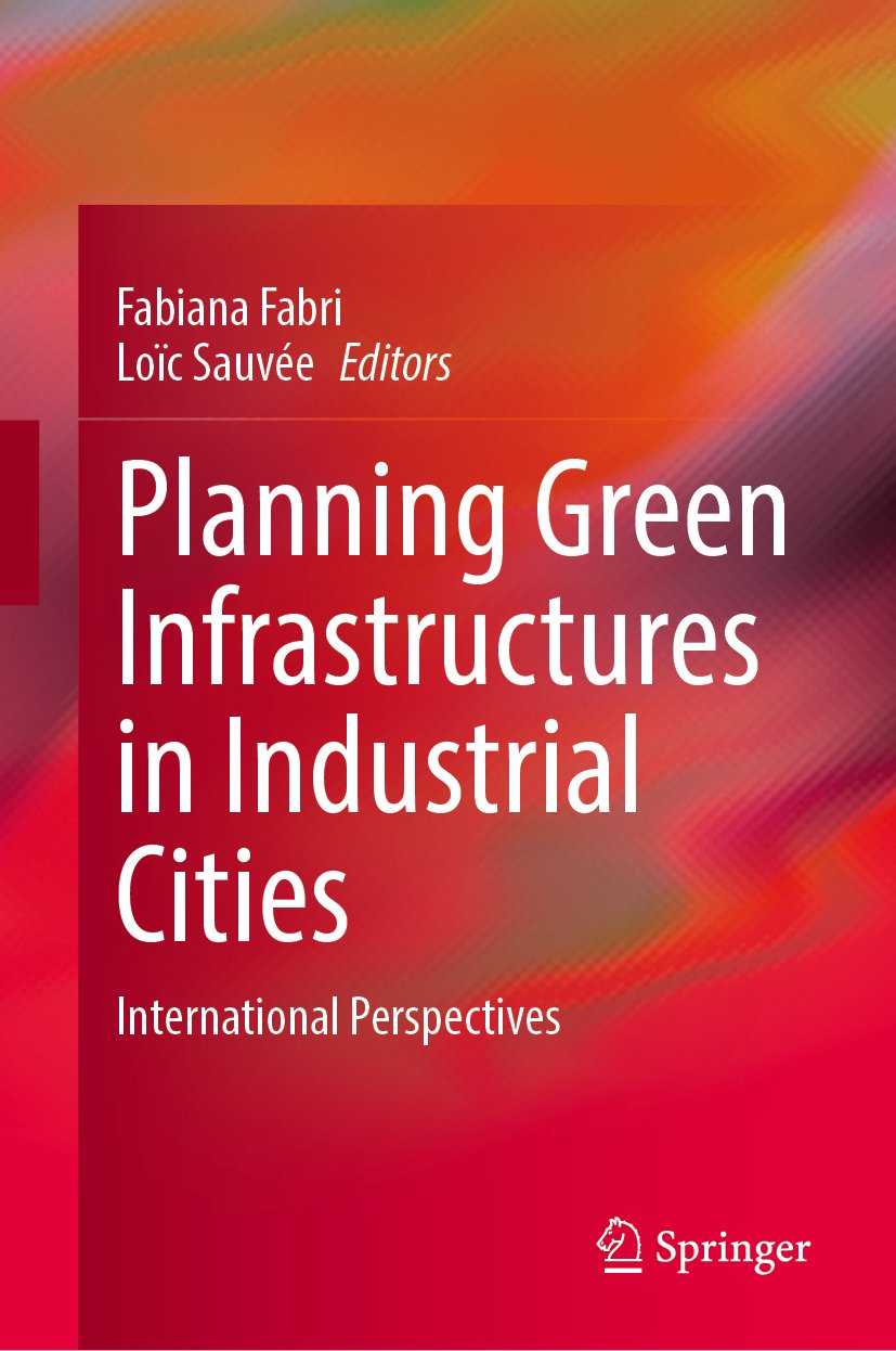 Planning Green Infrastructures in Industrial Cities