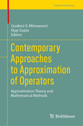 Contemporary Approaches to Approximation of Operators