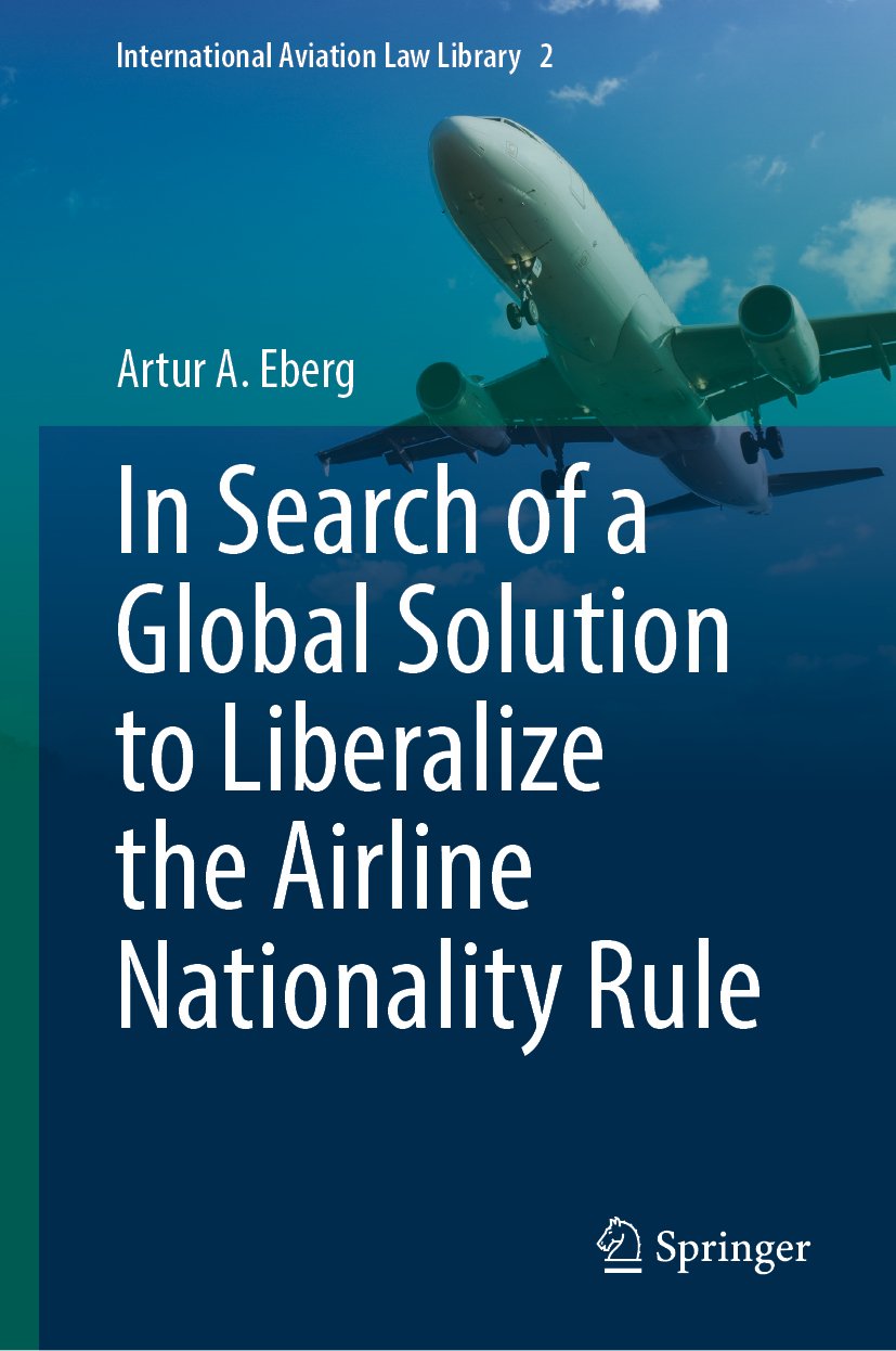 In Search of a Global Solution to Liberalize the Airline Nationality Rule
