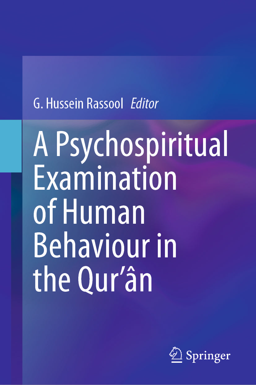 A Psychospiritual Examination of Human Behaviour in the Qur’ân