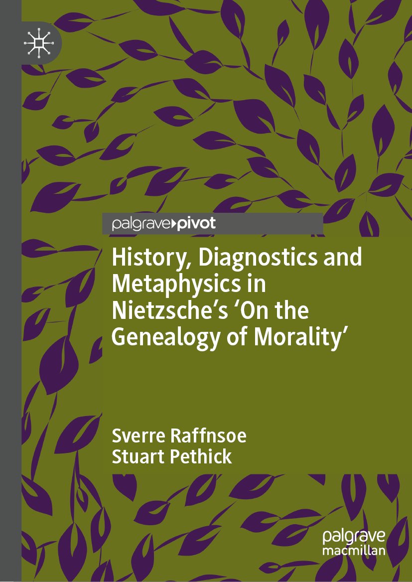 History, Diagnostics and Metaphysics in Nietzsche’s ‘On the Genealogy of Morality’
