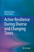 Active Resilience During Diverse and Changing Times