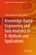 Knowledge-Based Engineering and Data Analytics in R: Methods and Applications