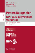 Pattern Recognition. ICPR 2026 International Workshops