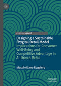 Designing a Sustainable Phygital Retail Model