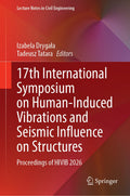 17th International Symposium on Human-Induced Vibrations and Seismic Influence on Structures