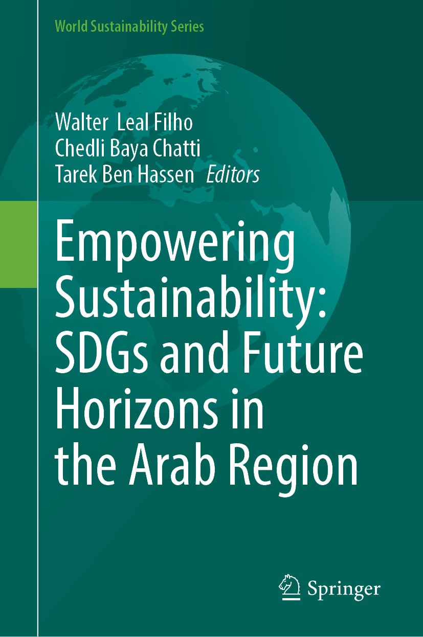 Empowering Sustainability: SDGs and Future Horizons in the Arab Region