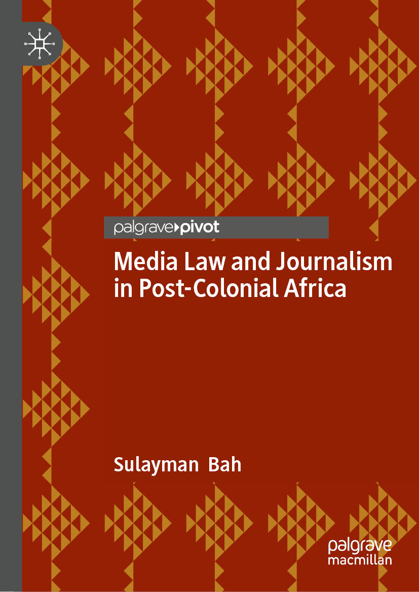 Media Law and Journalism in Post-Colonial Africa