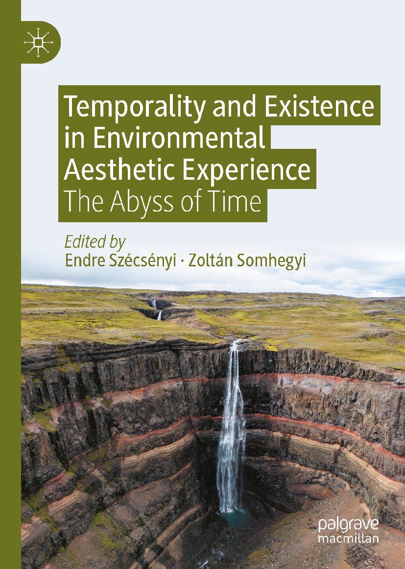 Temporality and Existence in Environmental Aesthetic Experience