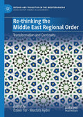 Re-thinking the Middle East Regional Order
