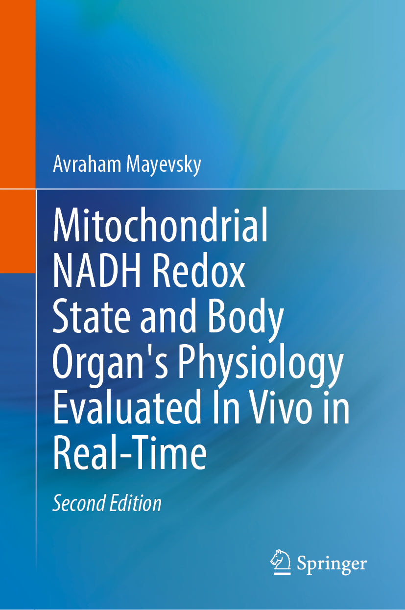 Mitochondrial NADH Redox State and Body Organ's Physiology Evaluated In Vivo in Real-Time
