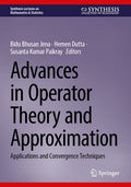 Advances in Operator Theory and Approximation