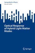 Optical Response of Hybrid Light-Matter Modes